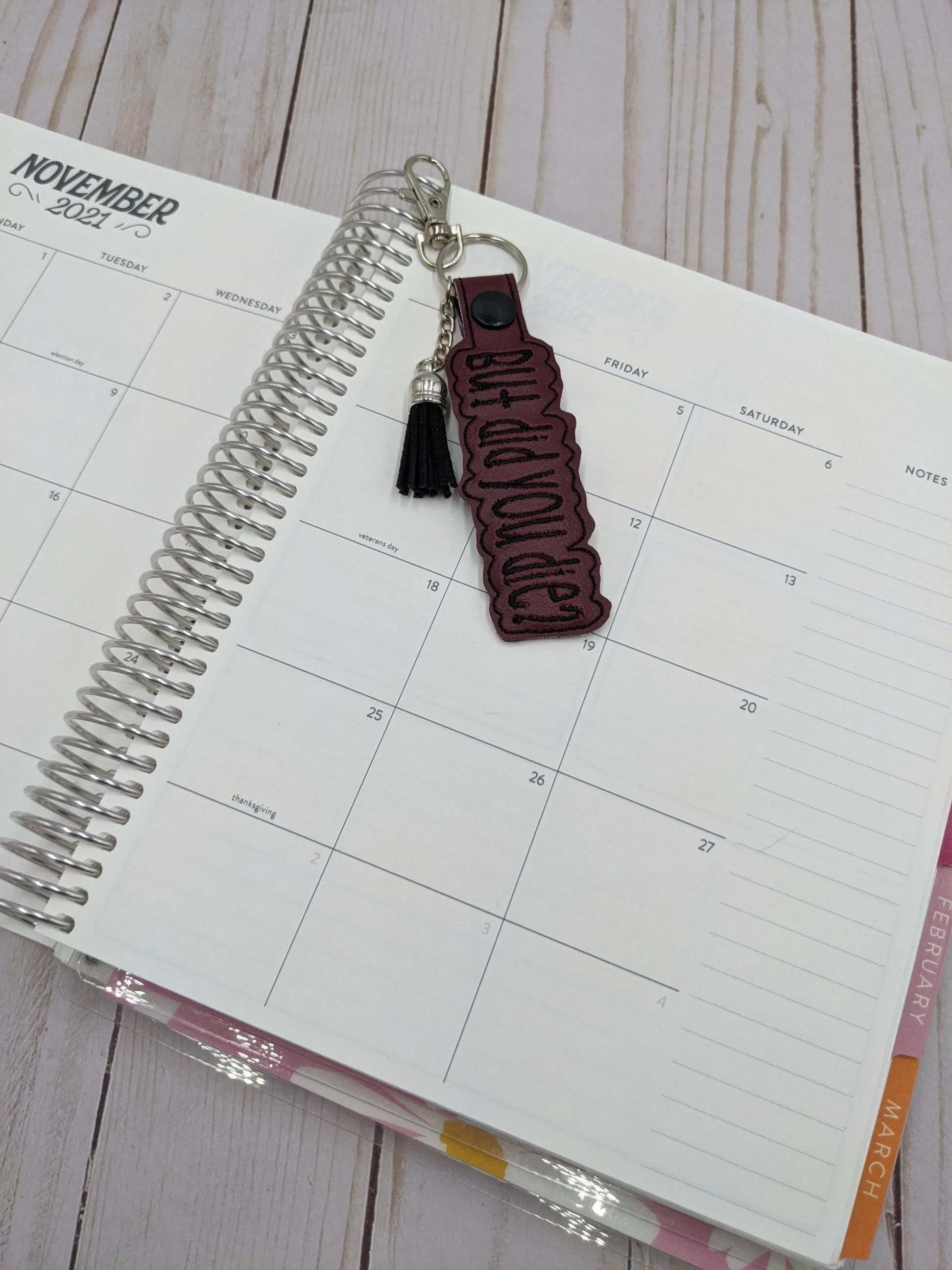 But Did You Die? Keychain